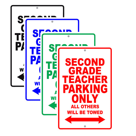 Second Grade Teacher Parking Only All Others Will Be Towed Aluminum Metal Sign Plate
