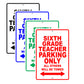 Sixth Grade Teacher Parking Only All Others Will Be Towed Aluminum Metal Sign Plate