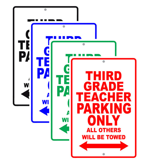 Third Grade Teacher Parking Only All Others Will Be Towed Aluminum Metal Sign Plate