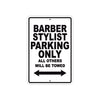 Barber Stylish Parking Only All Others Will Be Towed Aluminum Metal Sign Plate