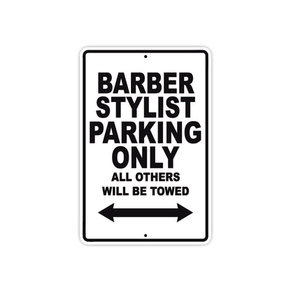 Barber Stylish Parking Only All Others Will Be Towed Aluminum Metal Sign Plate