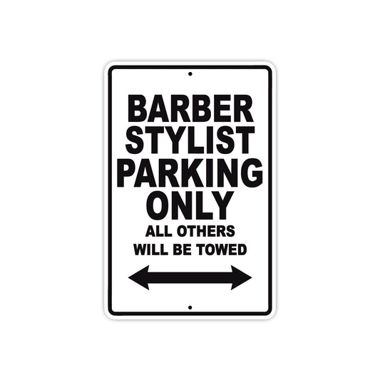 Barber Stylish Parking Only All Others Will Be Towed Aluminum Metal Sign Plate