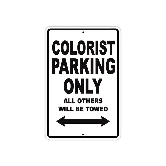 Colorist Parking Only All Others Will Be Towed Aluminum Metal Sign Plate