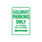 Colorist Parking Only All Others Will Be Towed Aluminum Metal Sign Plate