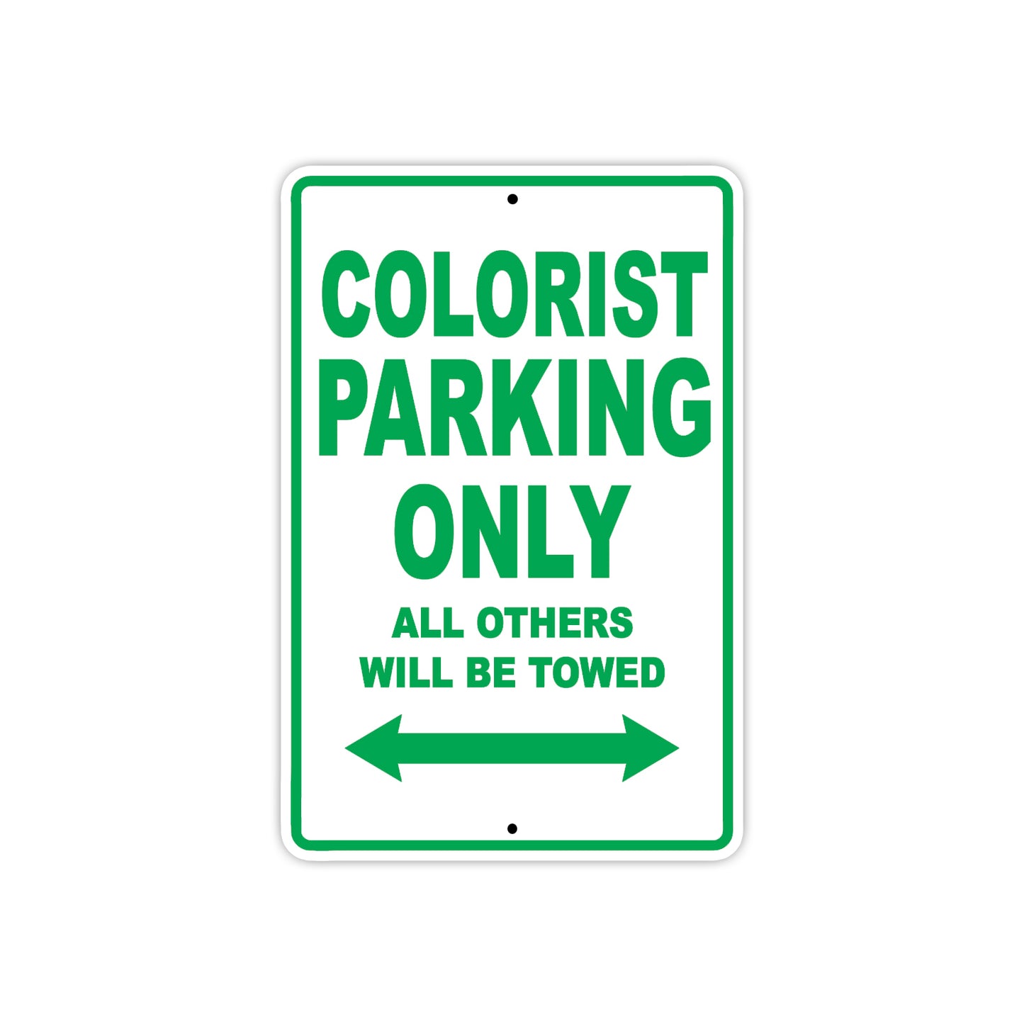 Colorist Parking Only All Others Will Be Towed Aluminum Metal Sign Plate