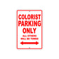 Colorist Parking Only All Others Will Be Towed Aluminum Metal Sign Plate