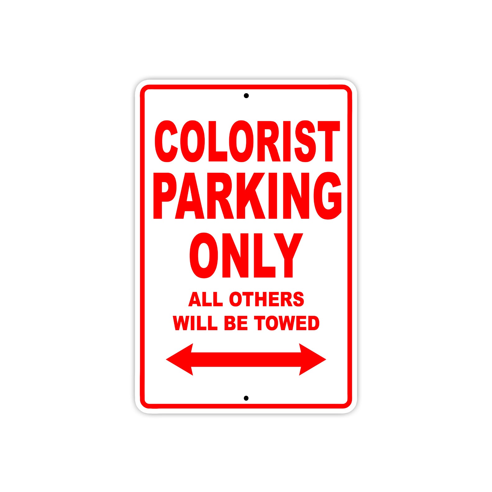 Colorist Parking Only All Others Will Be Towed Aluminum Metal Sign Plate