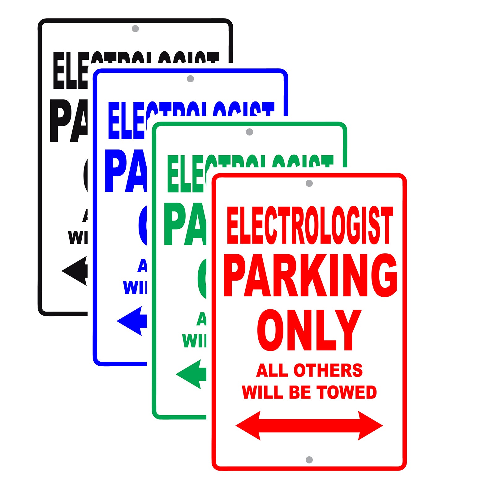 Electrologist Parking Only All Others Will Be Towed Aluminum Metal Sign Plate