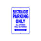 Electrologist Parking Only All Others Will Be Towed Aluminum Metal Sign Plate