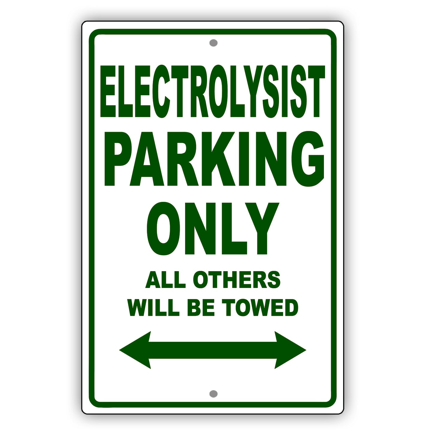 Electrolysist Parking Only All Others Will Be Towed Aluminum Metal Sign Plate