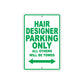 Hair Designer Parking Only All Others Will Be Towed Aluminum Metal Sign Plate