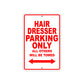 Hair Dresser Parking Only All Others Will Be Towed Aluminum Metal Sign Plate