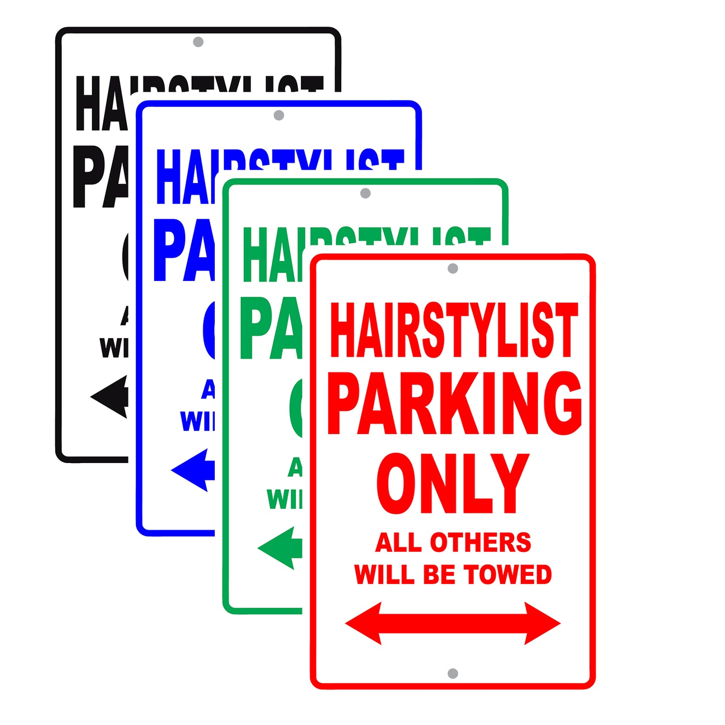 Hairstylist Parking Only All Others Will Be Towed Aluminum Metal Sign Plate