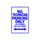 Nail Technician Parking Only All Others Will Be Towed Aluminum Metal Sign Plate