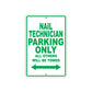 Nail Technician Parking Only All Others Will Be Towed Aluminum Metal Sign Plate