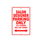 Salon Designer Parking Only All Others Will Be Towed Aluminum Metal Sign Plate