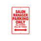 Salon Manager Parking Only All Others Will Be Towed Aluminum Metal Sign Plate