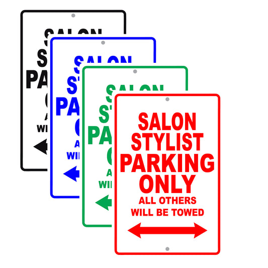 Salon Stylist Parking Only All Others Will Be Towed Aluminum Metal Sign Plate