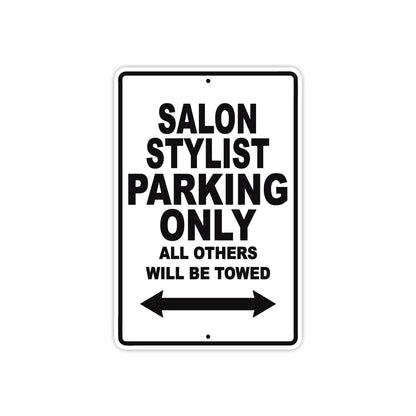 Salon Stylist Parking Only All Others Will Be Towed Aluminum Metal Sign Plate