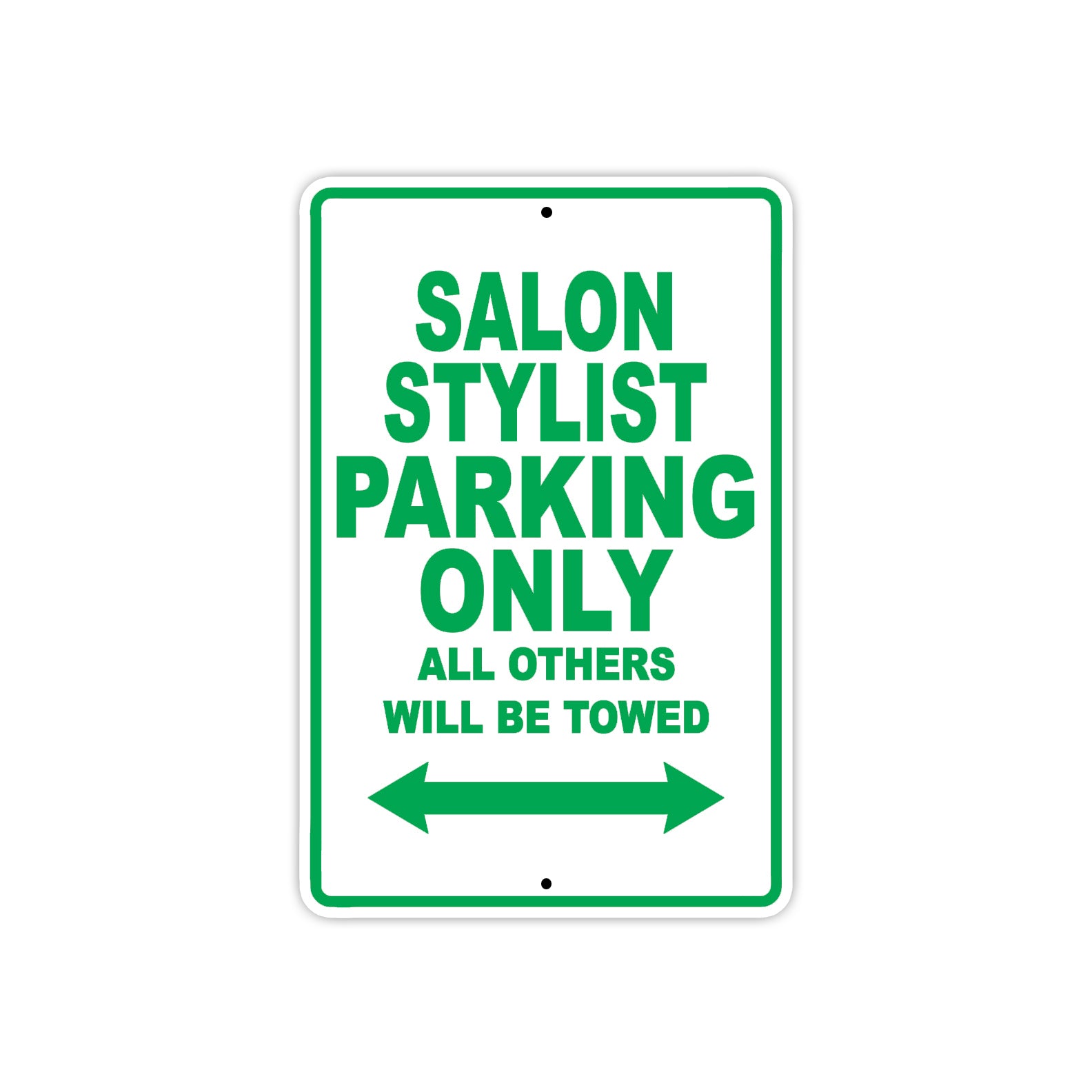 Salon Stylist Parking Only All Others Will Be Towed Aluminum Metal Sign Plate