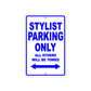 Stylist Parking Only All Others Will Be Towed Aluminum Metal Sign Plate