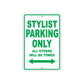 Stylist Parking Only All Others Will Be Towed Aluminum Metal Sign Plate