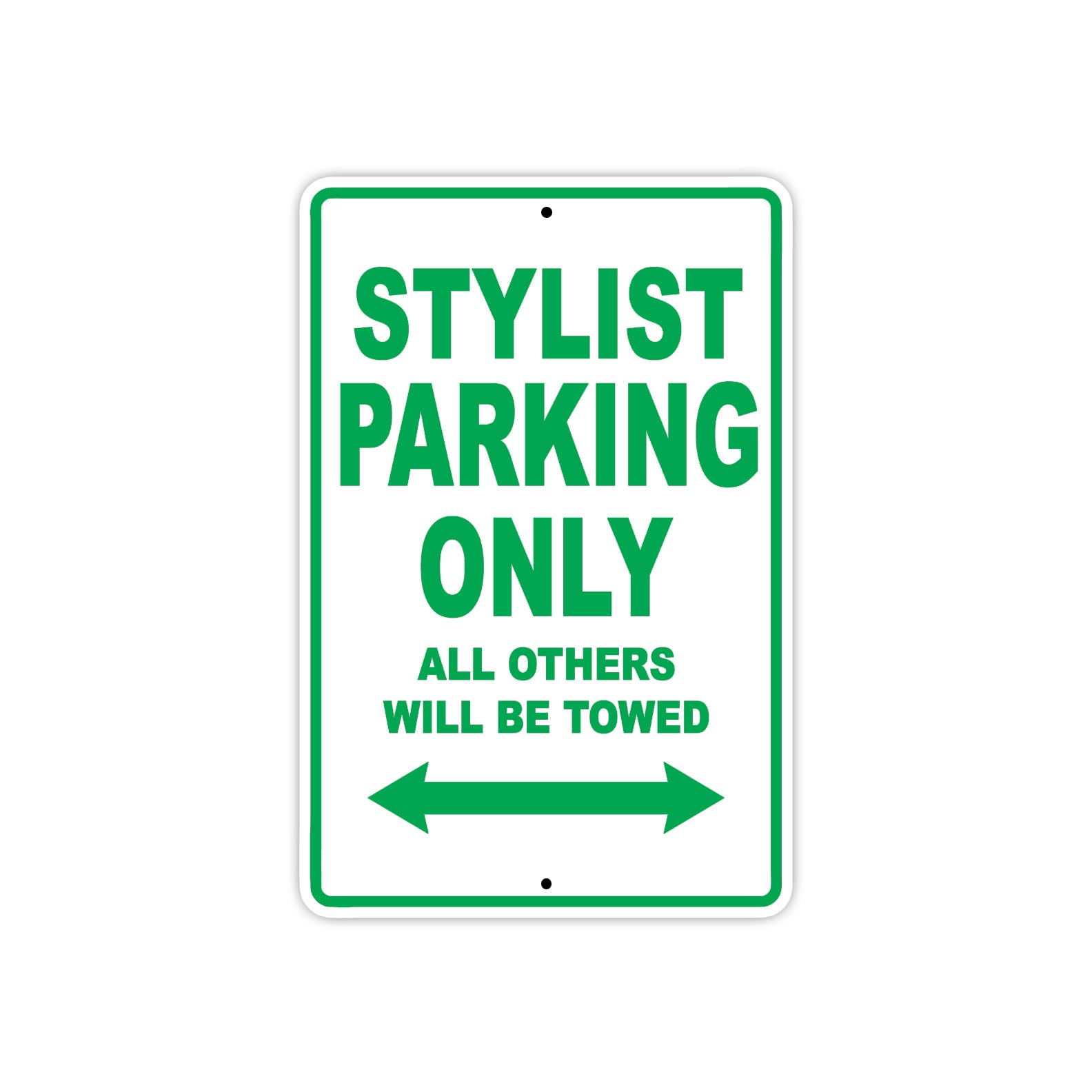 Stylist Parking Only All Others Will Be Towed Aluminum Metal Sign Plate