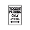 Trichologist Parking Only All Others Will Be Towed Aluminum Metal Sign Plate