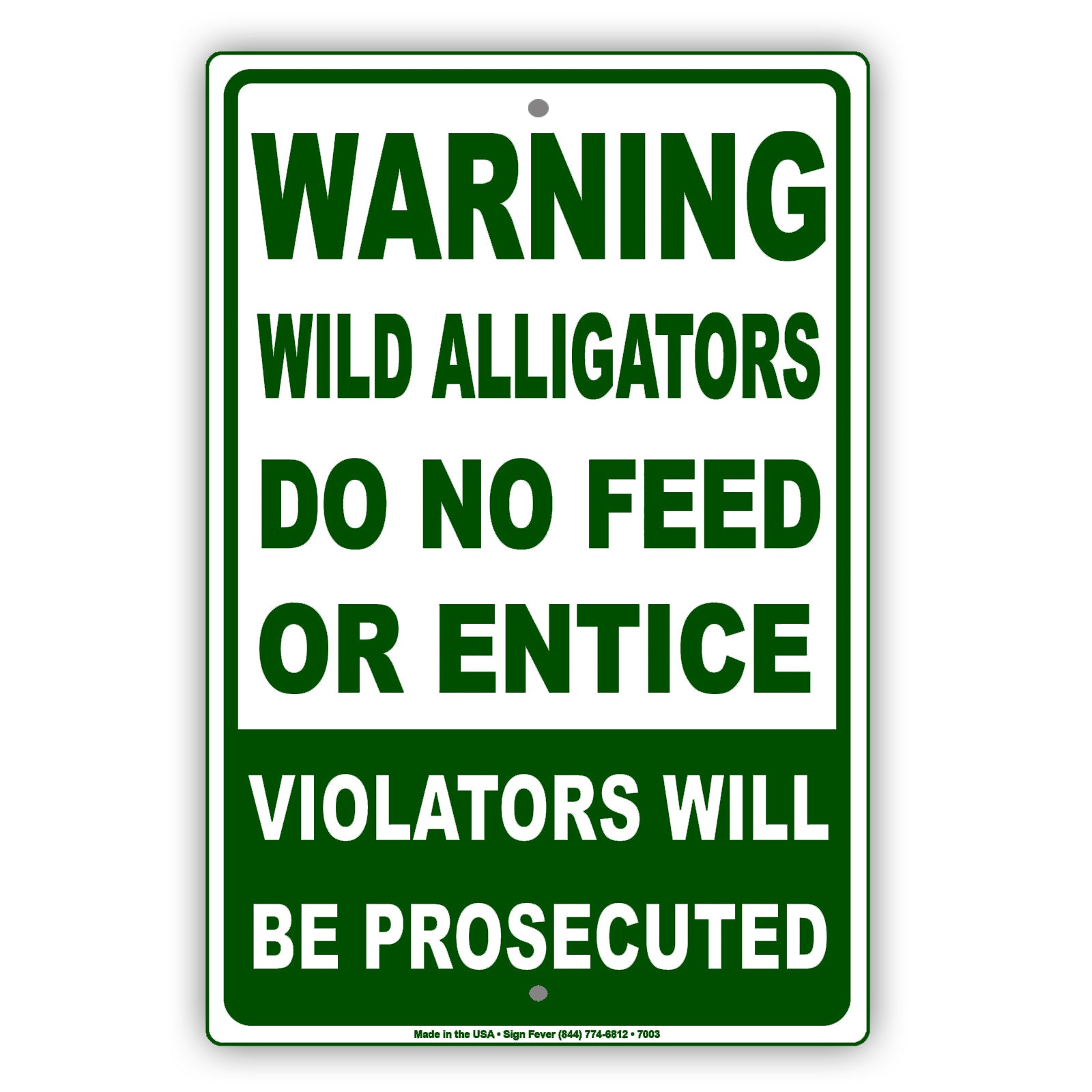 Warning Wild Alligators Do No Feed Or Entice Violators Will Be Prosecuted Aluminum Metal Sign Plate
