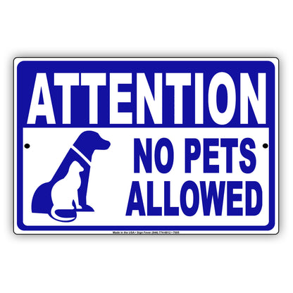 Attention No Pets Allowed Private Property Restriction Aluminum Metal Sign Plate