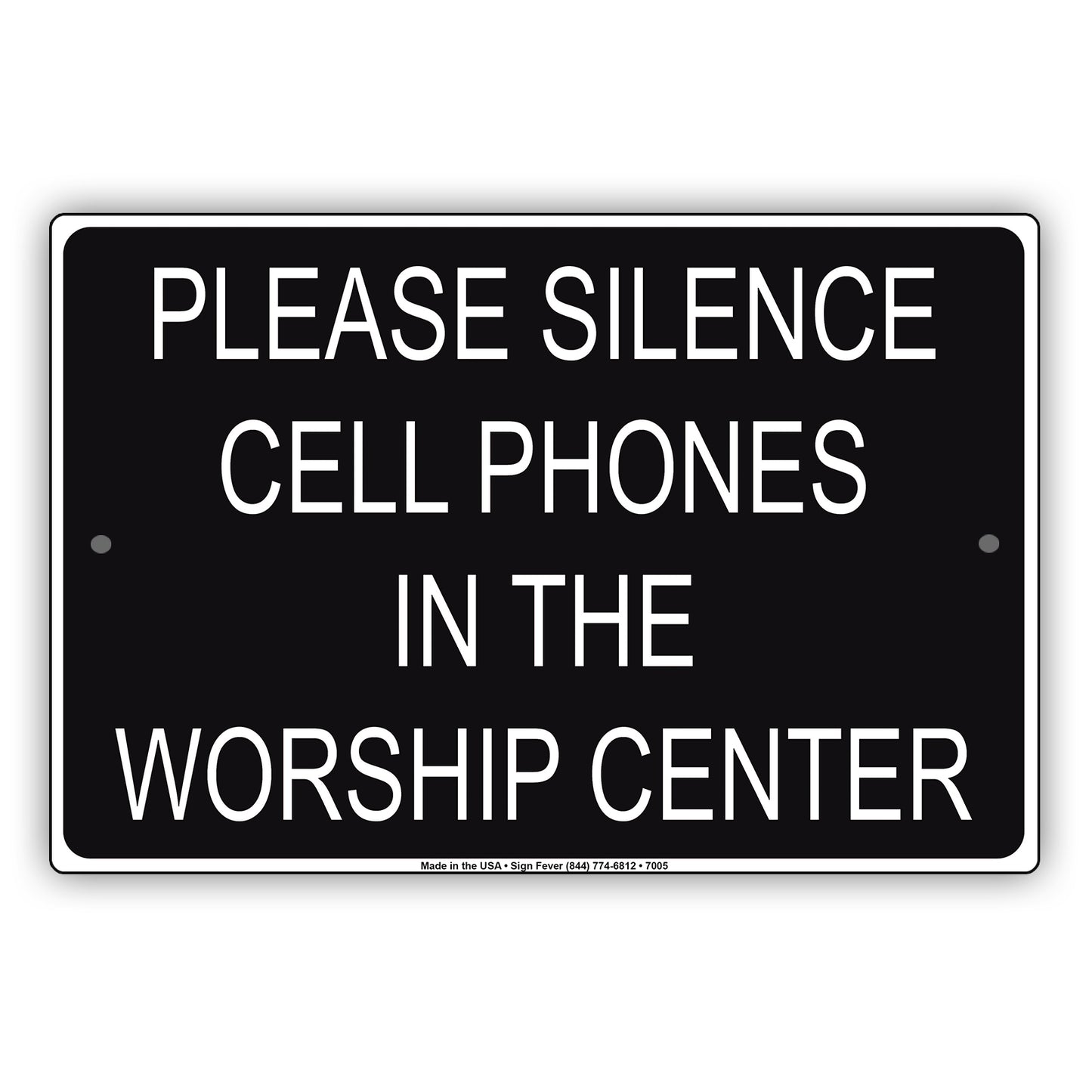 Please Silence Cell Phones In The Worship Center Notice Aluminum Metal Sign Plate