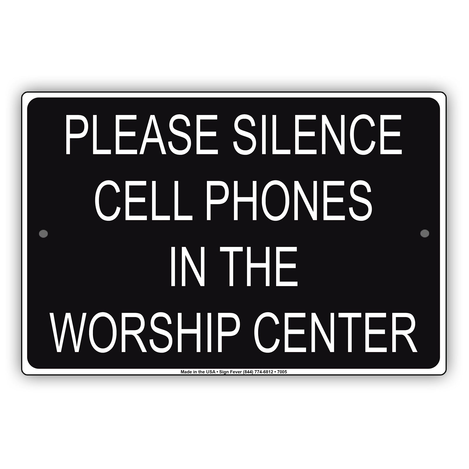 Please Silence Cell Phones In The Worship Center Notice Aluminum Metal Sign Plate