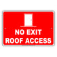 No Exit Roof Access Notice Restriction Aluminum Metal Sign Plate