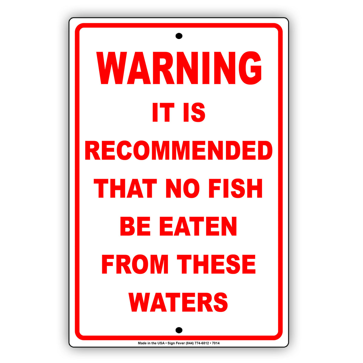 Not Except Fish Warning It Is Recommended That No Fish Be Eaten From These Waters ...