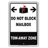 Do Not Block Mailbox Tow-Away Zone Post Office Aluminum Metal Sign Plate