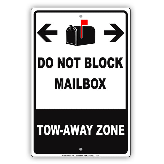 Do Not Block Mailbox Tow-Away Zone Post Office Aluminum Metal Sign Plate