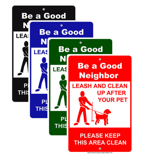 Be A Good Neighbor Leash And Clean Up After Your Pet Aluminum Metal Sign Plate
