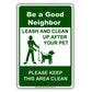Be A Good Neighbor Leash And Clean Up After Your Pet Aluminum Metal Sign Plate