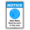 Notice Hair Nets Must Be Worn In This Area Restriction Aluminum Metal Sign Plate