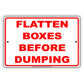Flatten Boxes Before Dumping Recycle Bin Aluminum Metal Sign Plate