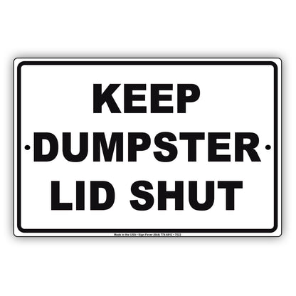 Keep Dumpster Lid Shut Cleaning Aluminum Metal Sign Plate
