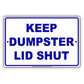 Keep Dumpster Lid Shut Cleaning Aluminum Metal Sign Plate