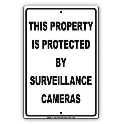 This Property Is Protected By Surveillance Cameras Aluminum Metal Sign Plate