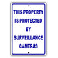 This Property Is Protected By Surveillance Cameras Aluminum Metal Sign Plate