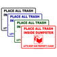 Place All Trash Inside Dumpster Let's Keep Our Property Clean! Aluminum Metal Sign Plate