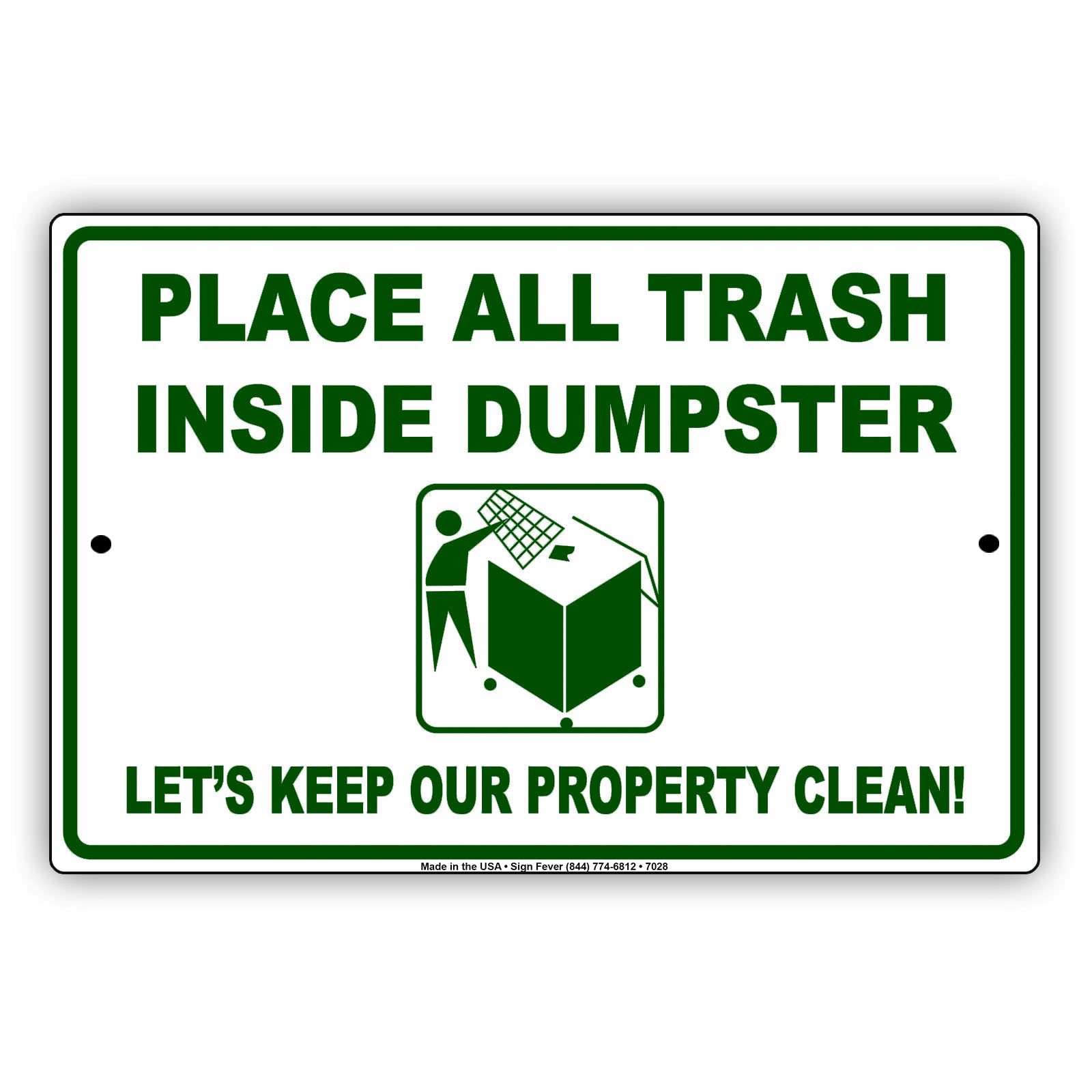 Place All Trash Inside Dumpster Let's Keep Our Property Clean! Aluminum Metal Sign Plate