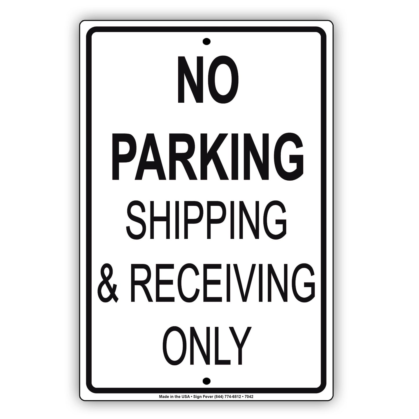 No Parking Shipping & Receiving Only Aluminum Decor Garage Sign
