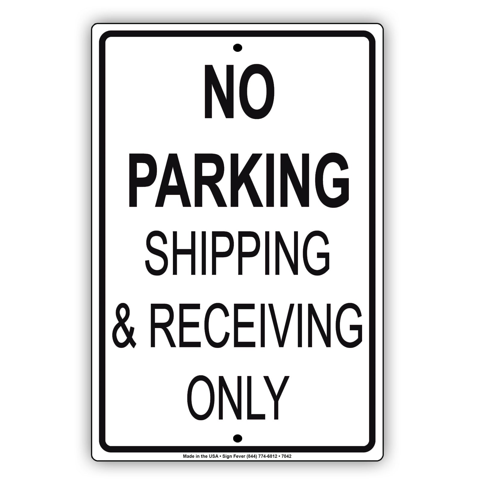 No Parking Shipping & Receiving Only Aluminum Decor Garage Sign