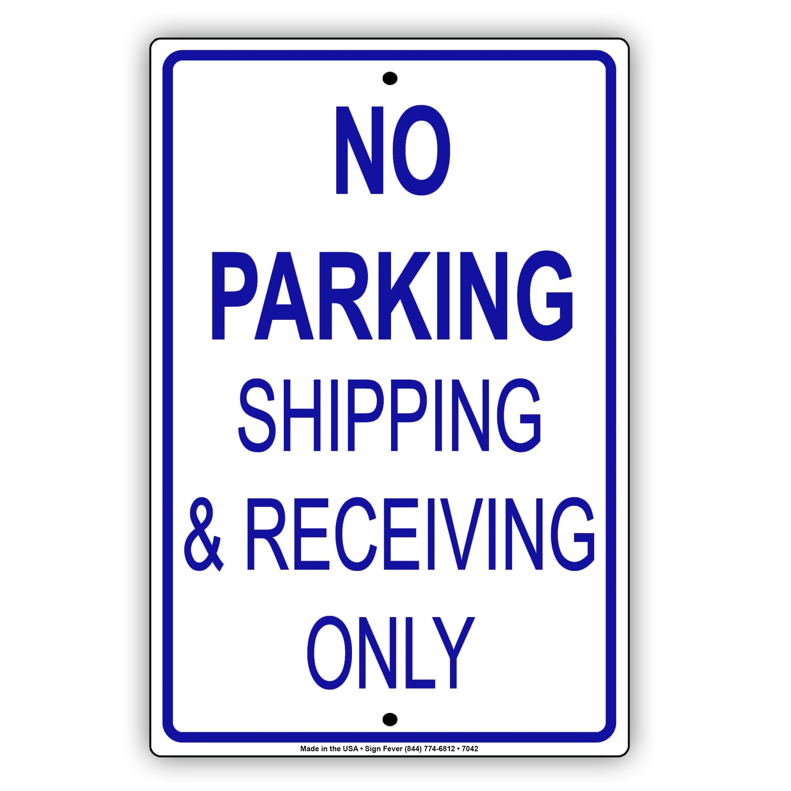 No Parking Shipping & Receiving Only Aluminum Decor Garage Sign