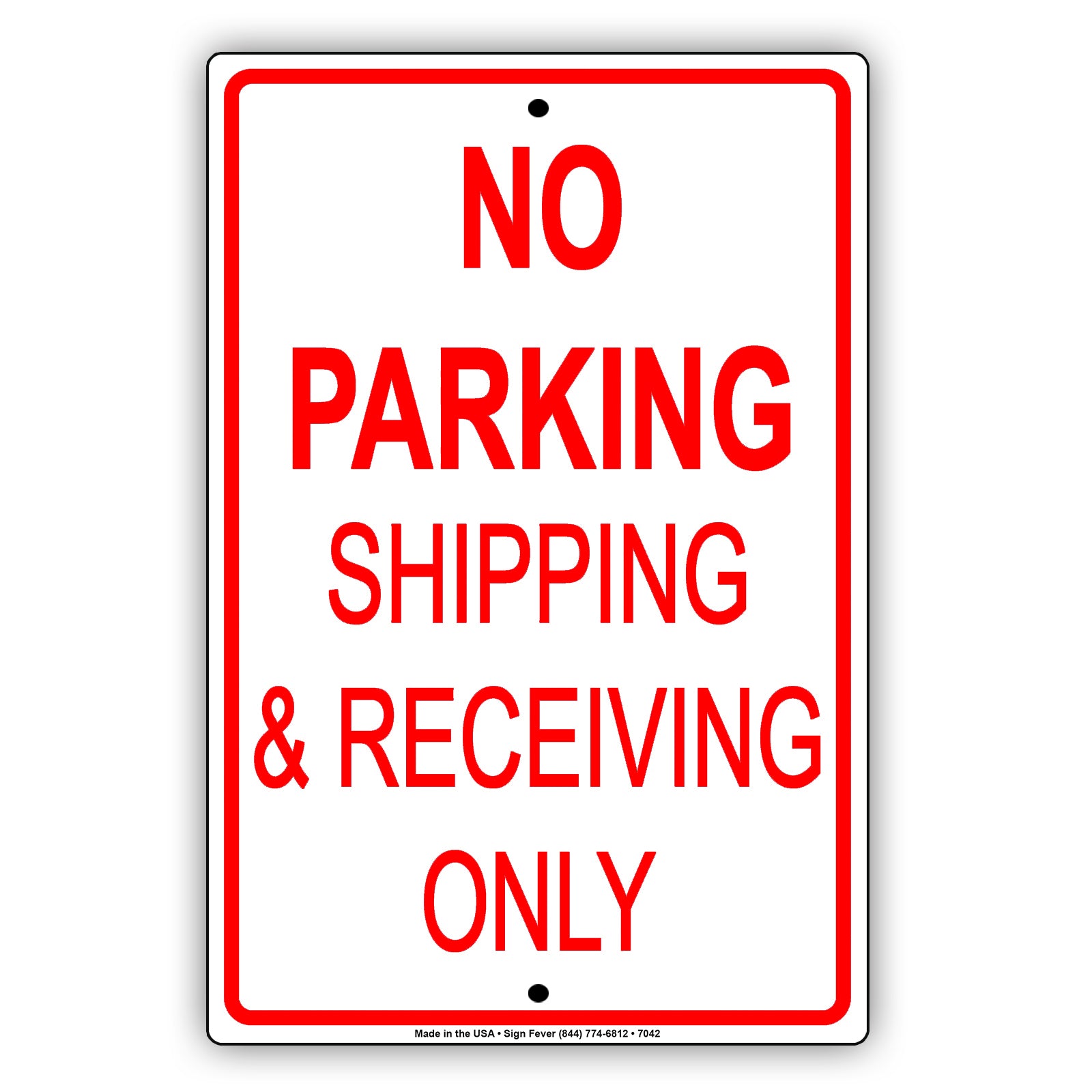 No Parking Shipping & Receiving Only Aluminum Decor Garage Sign